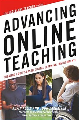 Advancing Online Teaching: Creating Equity-Based Digital Learning Environments-..