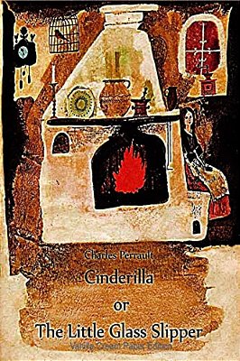 Cinderilla Or The Little Glass Slipper-..