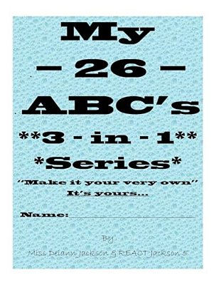 My - 26 - Abc's 3 - In - 1 Series: Plus Animals, Fruit, Veggies And Desserts... -..