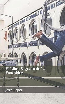 El Libro Sagrado De La Estupidez-..