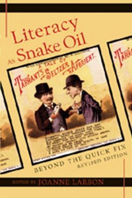 Literacy As Snake Oil: Beyond The Quick Fix-..