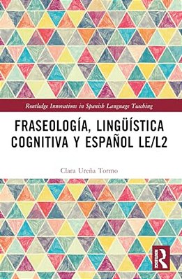 Fraseología, Lingüística Cognitiva Y Español Le/L2-..