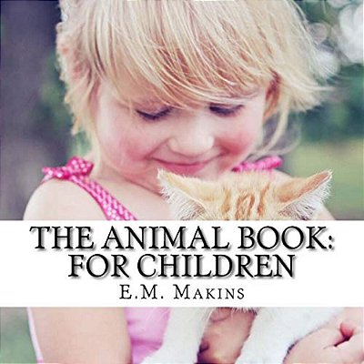 The Animal Book: For Children-..