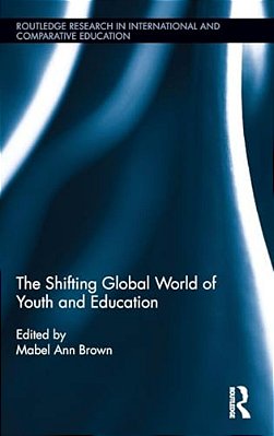 The Shifting Global World Of Youth And Education-..