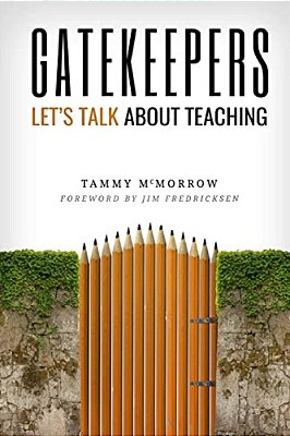 Gatekeepers: Let's Talk About Teaching-..