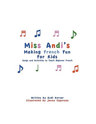 Miss Andi's Making French Fun For Kids-..