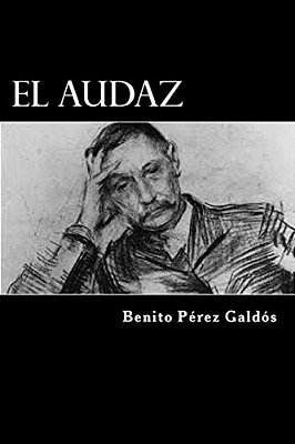 El Audaz (Spanish Edition)-..