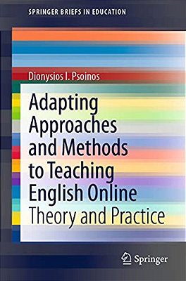 Adapting Approaches And Methods To Teaching English Online: Theory And Practice-..