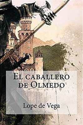 El Caballero De Olmedo-..