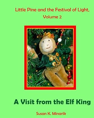 Little Pine And The Festival Of Light, Vol. 2: A Visit From The Elf King-..