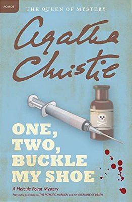 One, Two, Buckle My Shoe: A Hercule Poirot Mystery: The Official Authorized Edition-..