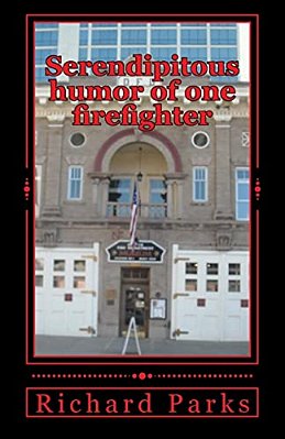 Serendipitous Humor Of One Firefighter-..