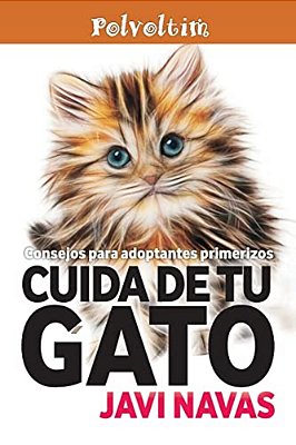 Cuida De Tu Gato. Consejos Para Adoptantes Primerizos-..