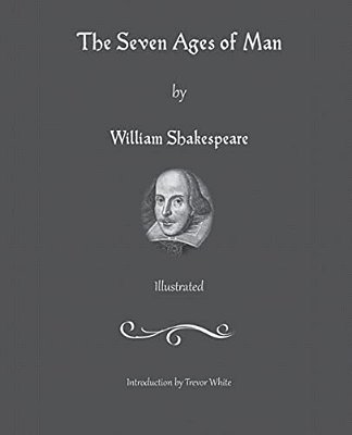 The Seven Ages Of Man-..