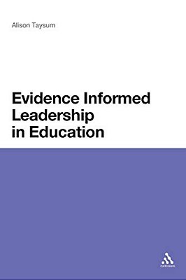 Evidence Informed Leadership In Education-..