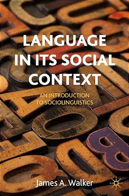 Language In Its Social Context: An Introduction To Sociolinguistics-..