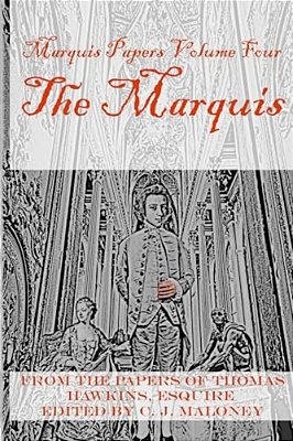 The Marquis: Marquis Papers, Volume Four-..
