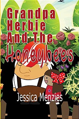 Grandpa Herbie And The Honeybees-..