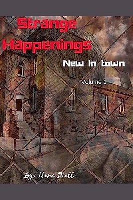 Strange Happenings: New In Town-..