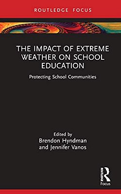 The Impact Of Extreme Weather On School Education: Protecting School Communities-..