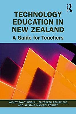 Technology Education In New Zealand: A Guide For Teachers-..