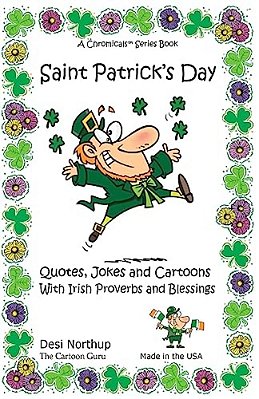 St. Patrick's Day: Quotes, Jokes And Cartoons With Irish Proverbs And Blessings In Black And White-..
