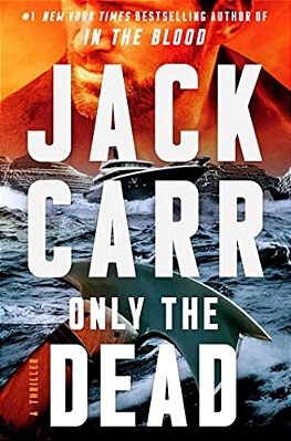 Only The Dead: A Thriller-..