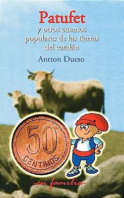 Patufet Y Otros Cuentos Populares De Las Tierras Del Catalán-..