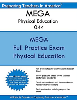 Mega 044 Physical Education: Missouri Educator Gateway Assessments 044 Physical Education-..