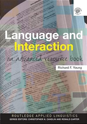Language And Interaction: An Advanced Resource Book-..