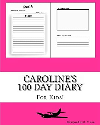 Caroline's 100 Day Diary-..
