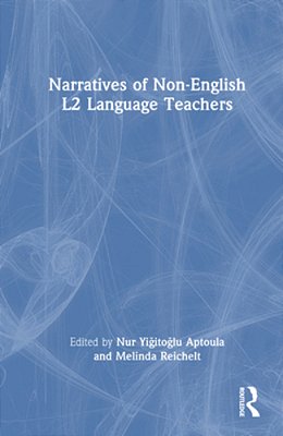 Narratives Of Non-English L2 Language Teachers-..