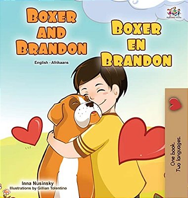 Boxer And Brandon (English Afrikaans Bilingual Book For Kids)-..