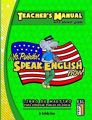 Teacher's Manual: Yo Puedo! Speak English Now: Libro De Maestro-..