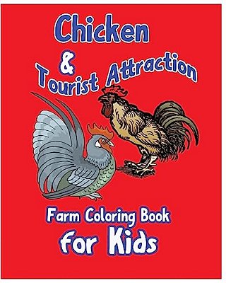 Chicken & Tourist Attraction. -..