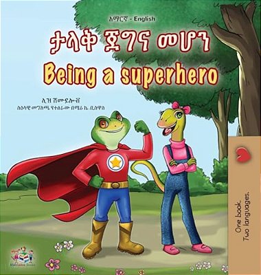 Being A Superhero (Amharic English Bilingual Children's Book)-..