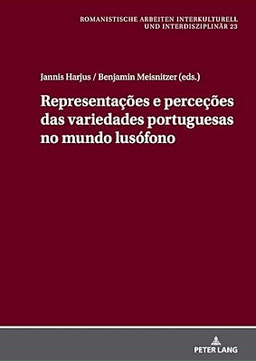 Representações E Perceções Das Variedades Portuguesas No Mundo Lusófono-..