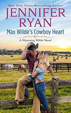Max Wilde's Cowboy Heart: A Wyoming Wilde Novel-..