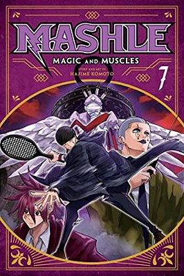 Mashle: Magic And Muscles, Vol. 7: Mash Burnedead And The Rampaging Serve-..