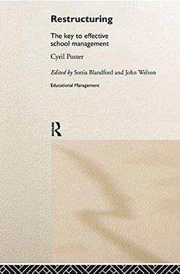 Restructuring: The Key To Effective School Management-..