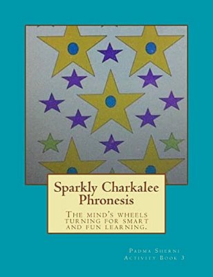Sparkly Charkalee Phronesis: Padma Sherni Activity Book 3-..