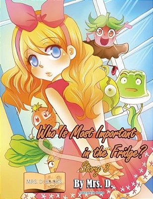 Who Is Most Important In The Fridge? Story 3-..