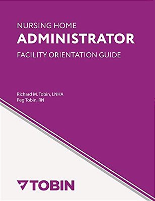 Nursing Home Administrator Facility Orientation Guide-..