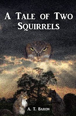 A Tale Of Two Squirrels-..