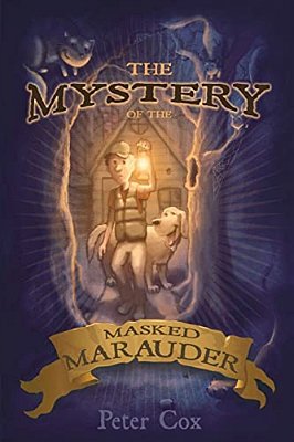 The Mystery Of The Masked Marauder-..