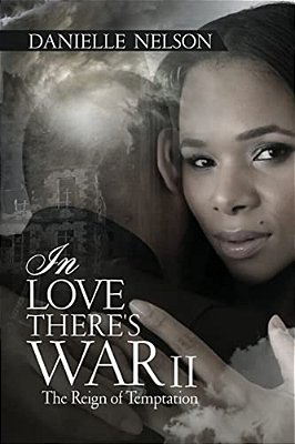 In Love There's War II: The Reign Of Temptation-..