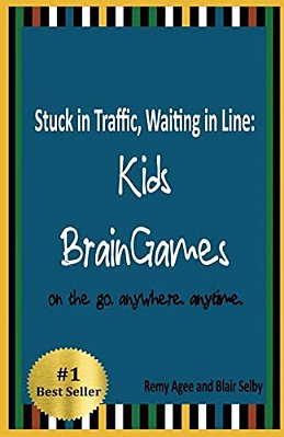Stuck In Traffic, Waiting In Line: Kids Braingames: On The Go. Anywhere. Anytime. -..