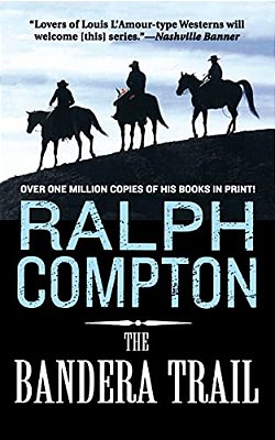 The Bandera Trail: The Trail Drive, Book 4-..