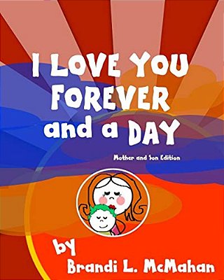 I Love You Forever And A Day - First Edition-..
