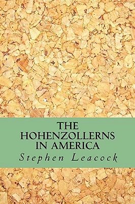 The Hohenzollerns In America-..
